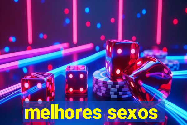 melhores sexos